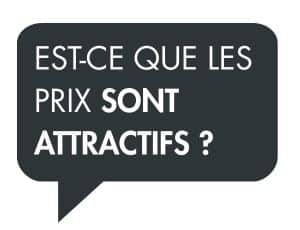 Bulle Est ce que les prix sont attractifs